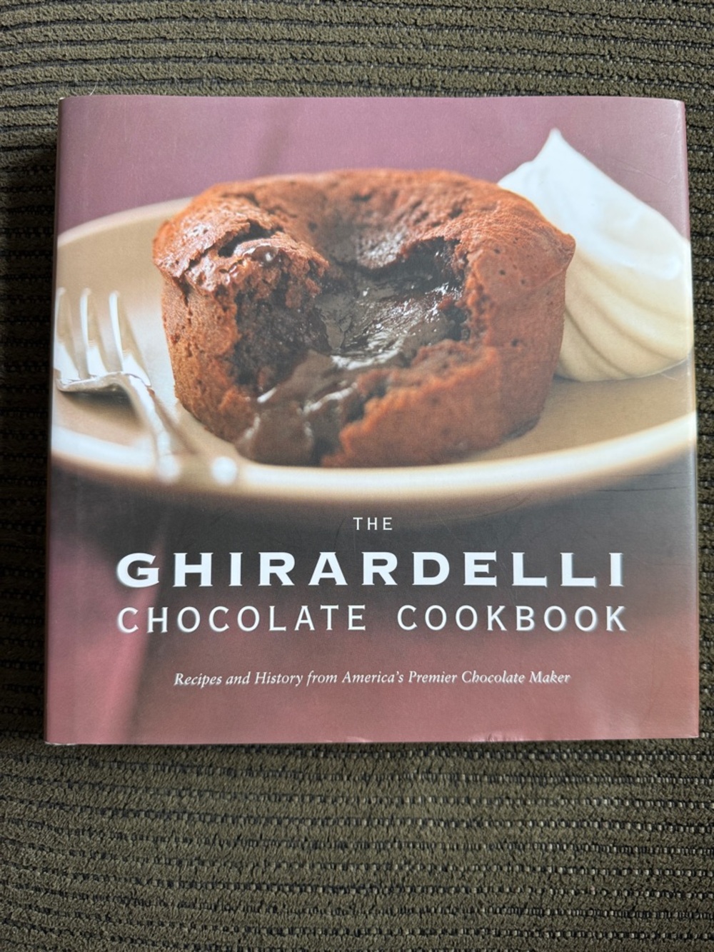 Ghirardelli Chocolate Cookbook